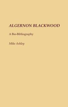 portada algernon blackwood: a bio-bibliography (en Inglés)