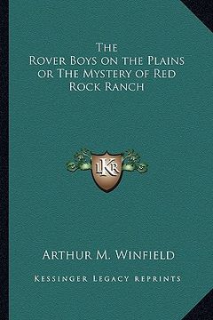 portada the rover boys on the plains or the mystery of red rock ranch (en Inglés)