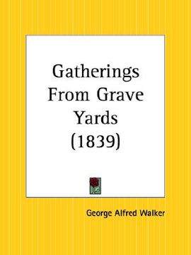 portada gatherings from grave yards (en Inglés)