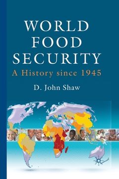 portada World Food Security: A History Since 1945
