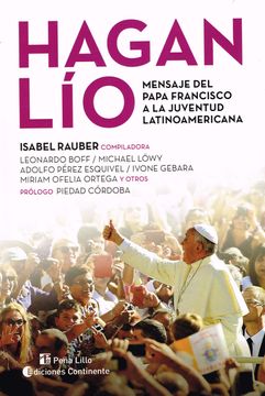portada Hagan Lio. Mensaje del Papa Francisco a la Juventud Latinoamericana
