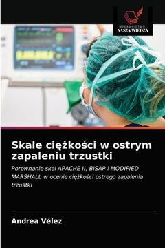 portada Skale ciężkości w ostrym zapaleniu trzustki (in Polaco)