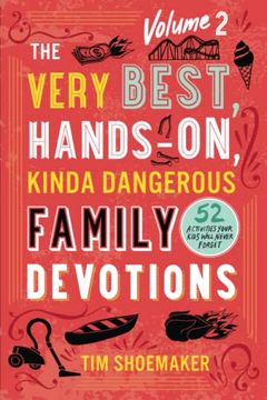 portada Very Best, Hands-On, Kinda Dangerous Family Devotions, Volume 2 