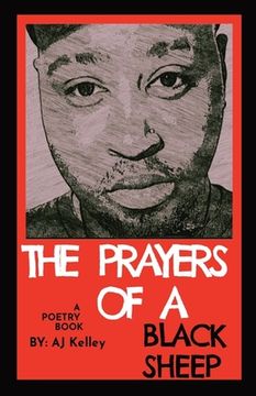 portada The Prayers Of A Black Sheep: A Poetry Collection (en Inglés)