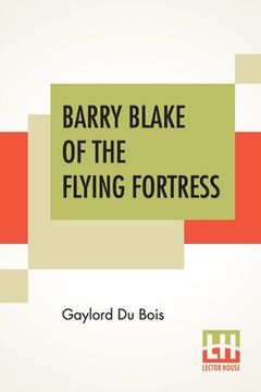 portada Barry Blake Of The Flying Fortress (en Inglés)