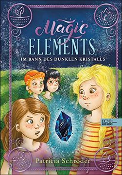 portada Magic Elements: Im Bann des Dunklen Kristalls (in German)