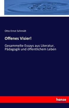 portada Offenes Visier!: Gesammelte Essays aus Literatur, Pädagogik und öffentlichem Leben (German Edition)