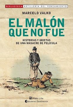 portada Malon que no Fue. Historias y Grietas de una Masacre de Pelicula, el (in Spanish)