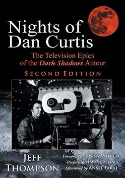 portada Nights of dan Curtis, Second Edition: The Television Epics of the Dark Shadows Auteur (en Inglés)