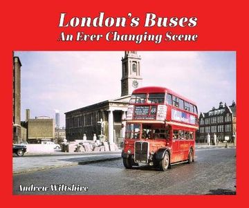 portada London's Buses: An Ever-Changing Scene (en Inglés)