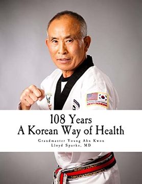 portada 108 Years: A Korean way of Health (en Inglés)
