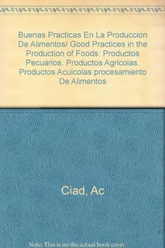portada Buenas Practicas en la Produccion de Alimentos (in Spanish)