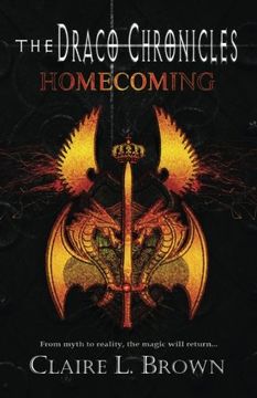 portada Draco Chronicles: Homecoming (The Draco Chronicles) (Volume 1)
