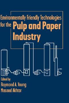 portada environmentally friendly technologies for the pulp and paper industry