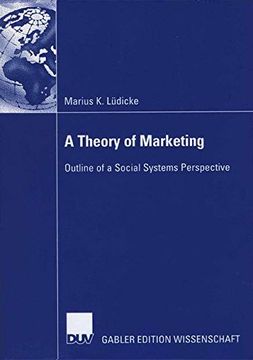 portada A Theory of Marketing: Outline of a Social Systems Perspective