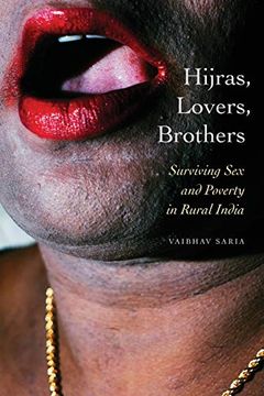 portada Hijras, Lovers, Brothers: Surviving sex and Poverty in Rural India (Thinking From Elsewhere) (en Inglés)
