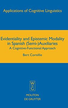 portada Evidentiality and Epistemic Modality in Spanish (Semi-)Auxiliaries (Applications of Congnitive Linguistics) (en Inglés)