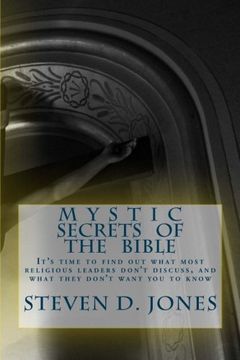 portada Mystic Secrets Of The Bible: It's time to find out what most religious leaders don't discuss, and what they don't want you to know (en Inglés)