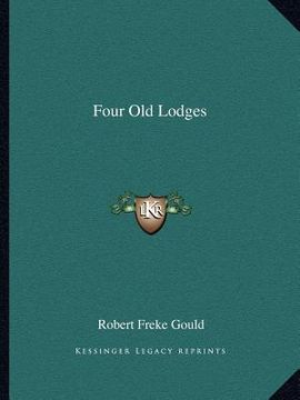 portada four old lodges (en Inglés)