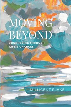 portada Moving Beyond: Journeying Through Life's Changes (in English)