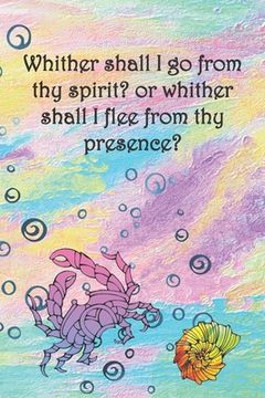 portada Whither shall I go from thy spirit? or whither shall I flee from thy presence?: Dot Grid Paper (en Inglés)