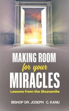 portada Making Room for Your Miracle: Lessons from the Shunamite (en Inglés)