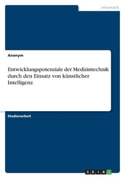 portada Entwicklungspotenziale der Medizintechnik durch den Einsatz von künstlicher Intelligenz (in German)