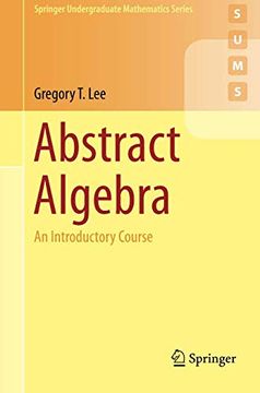 portada Abstract Algebra: An Introductory Course (Springer Undergraduate Mathematics Series) (in English)