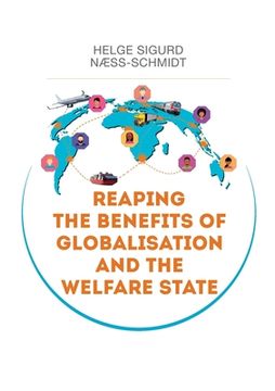 portada Reaping the Benefits of Globalisation and the Welfare State: A perspective on challenges and solutions (en Danés)