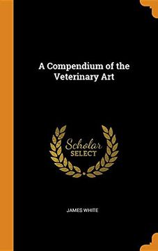 portada A Compendium of the Veterinary art 