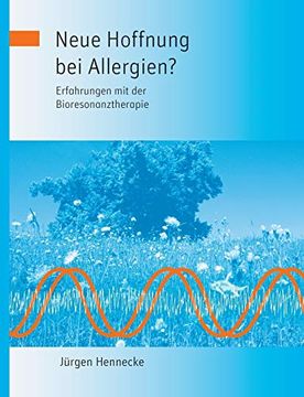 portada Neue Hoffnung bei Allergien? Erfahrungen mit der Bioresonanztherapie (in German)