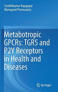 portada Metabotropic Gpcrs: Tgr5 and p2y Receptors in Health and Diseases 