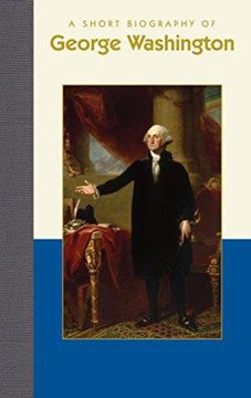 portada A Short Biography of George Washington (Short Biographies) (in English)