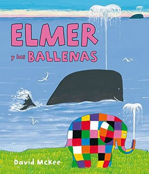 portada Elmer Y Las Ballenas. Elmer. Primeras Lecturas 16