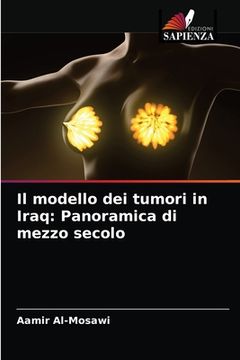portada Il modello dei tumori in Iraq: Panoramica di mezzo secolo (en Italiano)