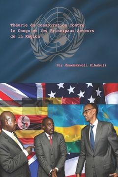 portada Théorie de Conspiration Contre le Congo et les Principaux Acteurs de la Région