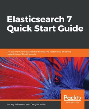 portada Elasticsearch 7 Quick Start Guide (en Inglés)