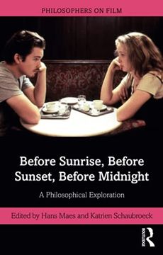 portada Before Sunrise, Before Sunset, Before Midnight (Philosophers on Film) (en Inglés)
