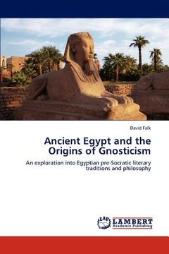 portada ancient egypt and the origins of gnosticism (en Inglés)