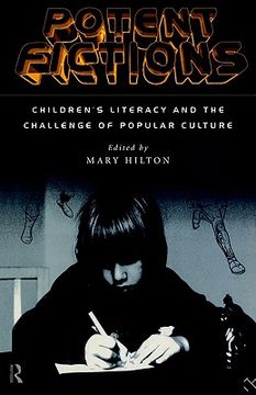 portada potent fictions: children's literacy and the challenge of popular culture (en Inglés)