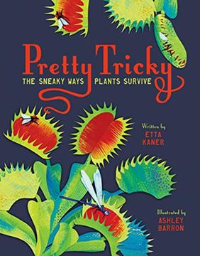 portada Pretty Tricky: The Sneaky Ways Plants Survive (en Inglés)
