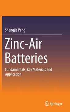 portada Zinc-Air Batteries: Fundamentals, Key Materials and Application (en Inglés)
