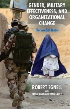 portada Gender, Military Effectiveness, and Organizational Change: The Swedish Model (en Inglés)