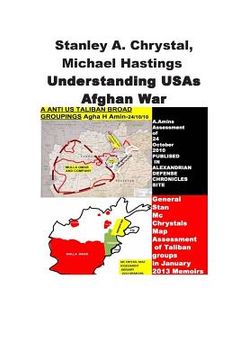 portada Stanley A. McChrystal, Michael Hastings -Understanding USAs Afghan War (en Inglés)