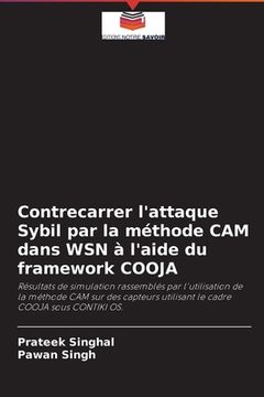 portada Contrecarrer l'attaque Sybil par la méthode CAM dans WSN à l'aide du framework COOJA (in French)