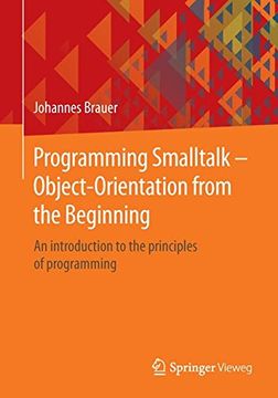 portada Programming Smalltalk – Object-Orientation from the Beginning: An introduction to the principles of programming (en Inglés)