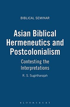 portada Asian Biblical Hermeneutics and Postcolonialism: Contesting the Interpretations (Biblical Seminar)
