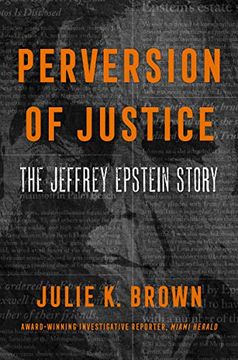 portada Perversion of Justice: The Jeffrey Epstein Story (en Inglés)