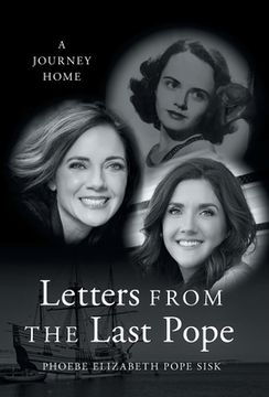 portada Letters from the Last Pope: A Journey Home (en Inglés)