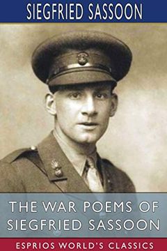 portada The war Poems of Siegfried Sassoon (Esprios Classics) (en Inglés)